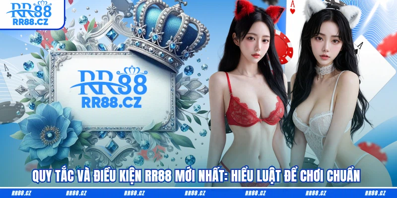 Quy Tắc Và Điều Kiện